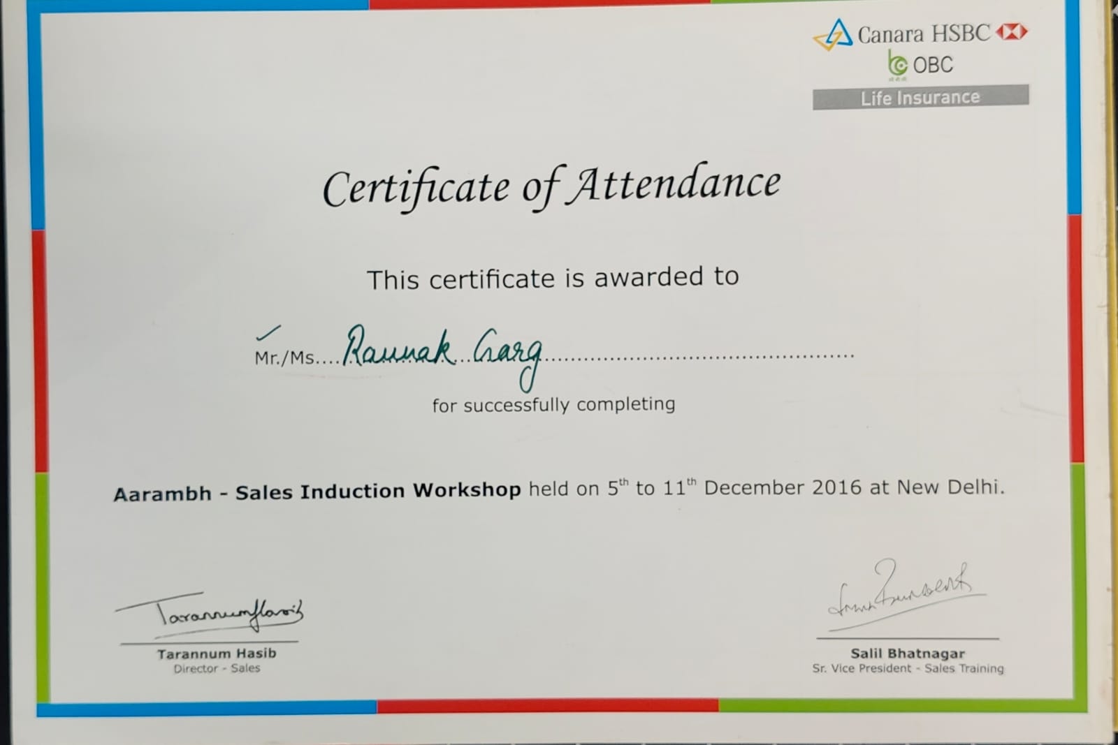 Raunak Garg — Certificate of Attendance, Canara HSBC OBC Life Insurance, Aarambh Sales Induction Workshop, December 2016
